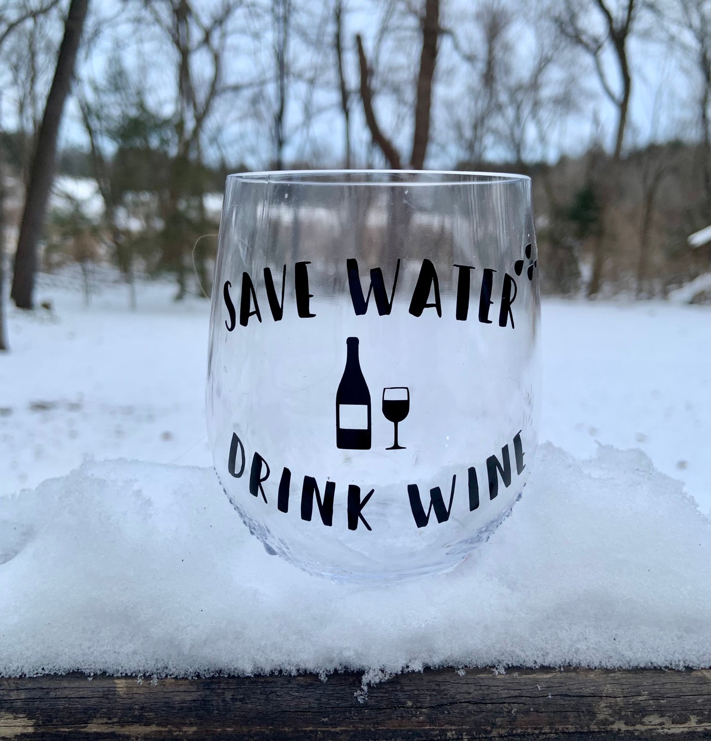 Save Water Wine Glass